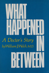 What Happened in Between: A Doctor's Story