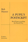 A Pupil's Postscript: Beryl Pogson Teaching the Fourth Way