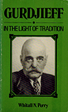 Gurdjieff: In the Light of Tradition