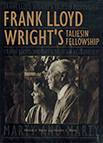 Frank Lloyd Wright's Taliesin Fellowship