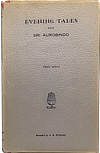 Evening Talks with Sri Aurobindo, Third Series