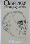 Ouspensky: The Unsung Genius