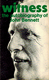 Witness: The Autobiography of John Bennett