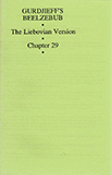 Gurdjieff's Beelzebub: The Liebovian Version, Chapter 29