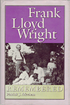 Frank Lloyd Wright Remembered