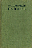 The American Parade: A Quarterly Magazine. April 1926