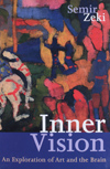 Inner Vision: An Exploration of Art and the Brain