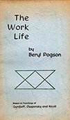 The Work Life: Talks at Dorton House and Nutley Terrace; Based on Teachings of G. I. Gurdjieff, P. D. Ouspensky and Maurice Nicoll