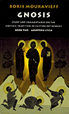 Gnosis: Book Two, The Mesosteric Cycle (Study and Commentaries on the Esoteric Tradition of Eastern Orthodoxy)