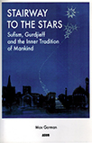 Stairway to the Stars: Sufism, Gurdjieff and the Inner Tradition of Mankind