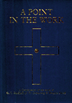 A Point in the Work: A Continuation of the Work of G. I. Gurdjieff, P. D. Ouspensky & Maurice Nicoll