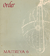 Maitreya 6: Order