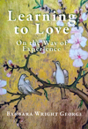 Learning to Love: On The Way of Experience