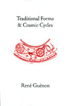 Traditional Forms and Cosmic Cycles